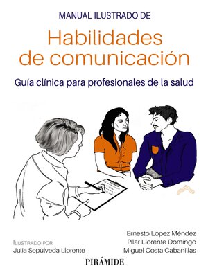 cover image of Manual ilustrado de habilidades de comunicación
